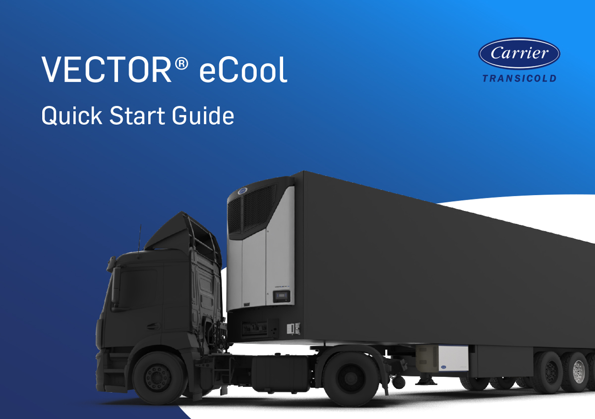 Carrier Transicold Vector eCool Quick-Start Guide