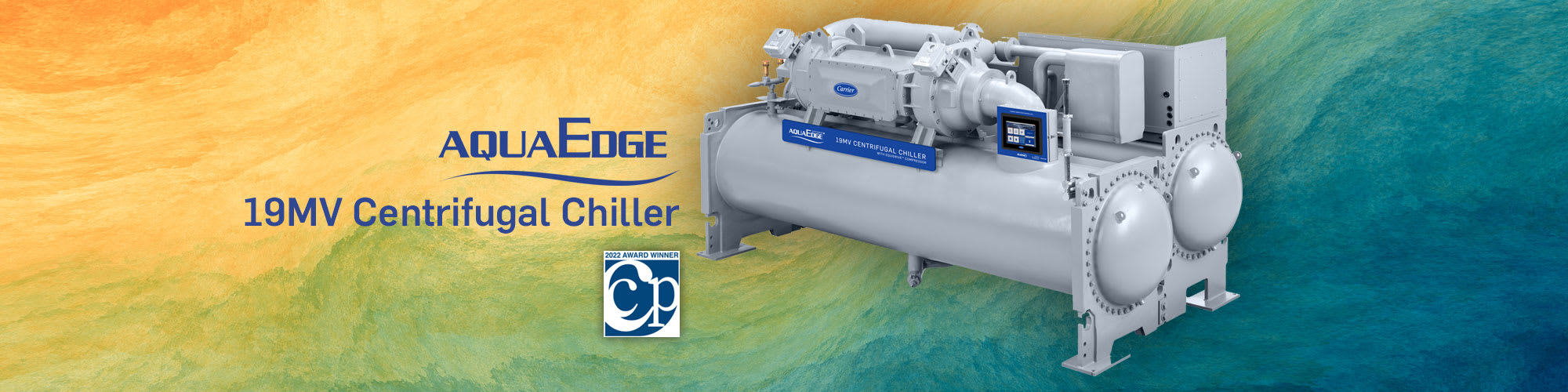 2022 Commercial Comfort Product of the Year Logo: Award Earned by the AquaEdge 19MV Chiller in the Cooling Equipment Category