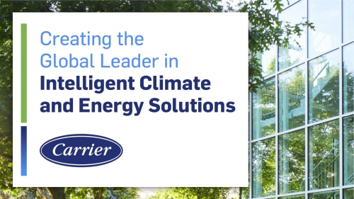 Carrier Announces Portfolio Transformation to Create Global Leader in  Intelligent Climate and Energy Solutions