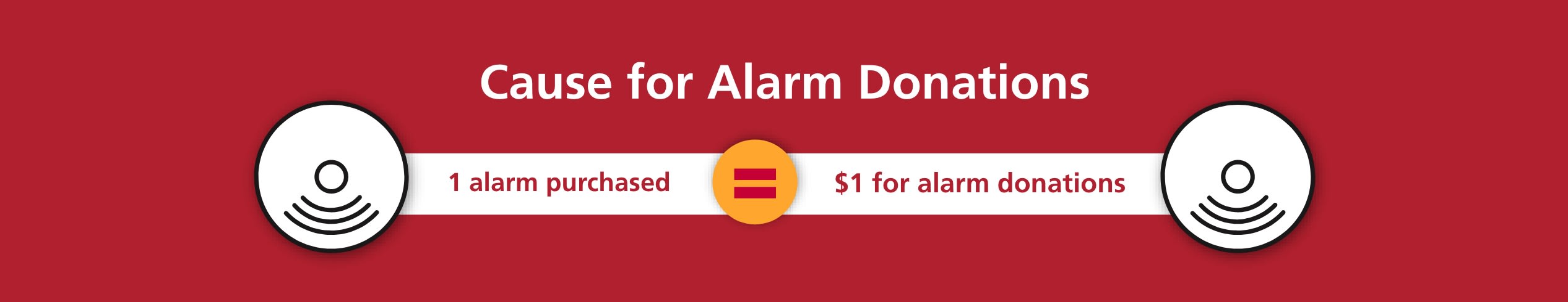CFA-Donations-Header Cause for Alarm Donations Header - 1 alarm purchase equals $1 for alarm donations