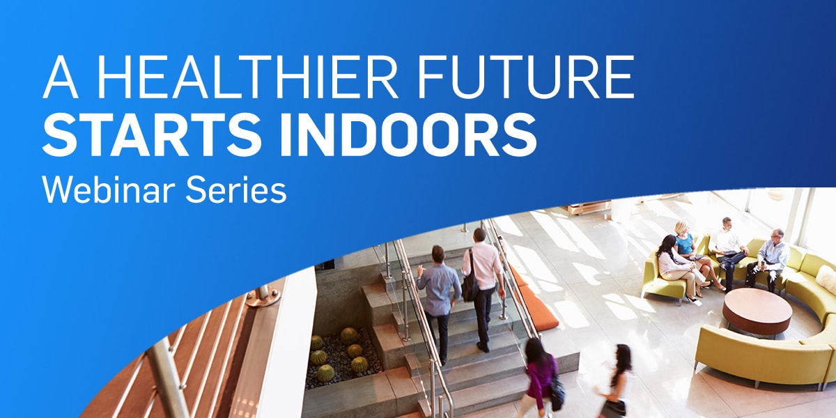 Carrier announces continuation of Health Building webinar series, a healthier future starts indoors Carrier announces continuation of Health Building webinar series, a healthier future starts indoors