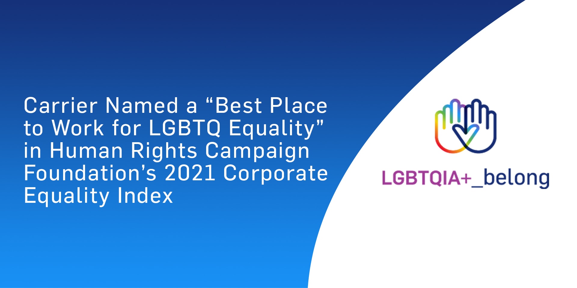 Carrier Achieves Perfect Score in Corporate Equality Index