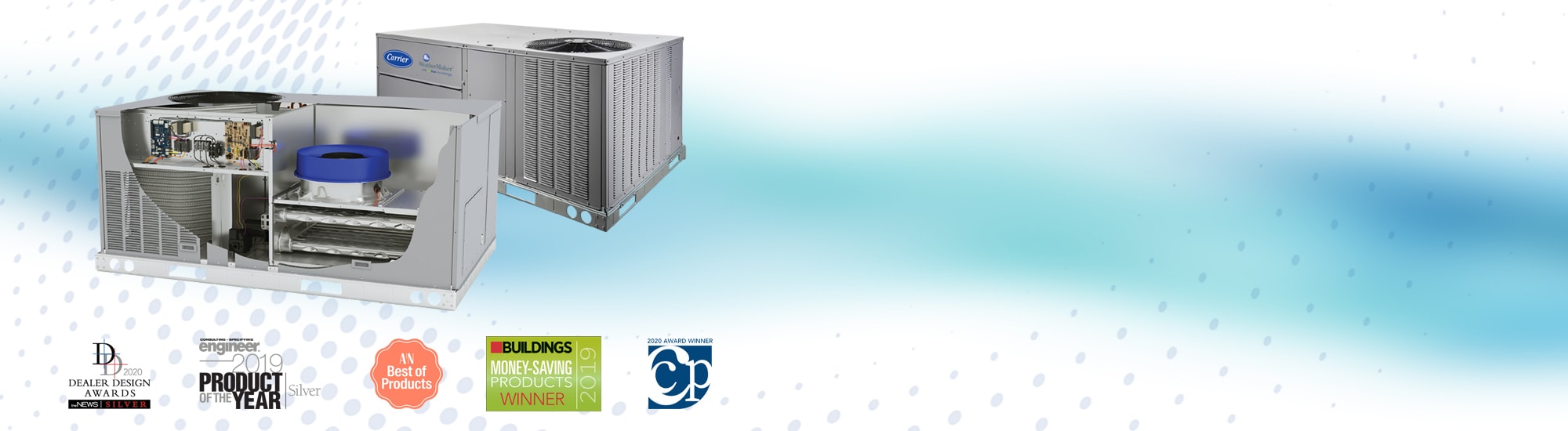 Introducing Carrier Weather Series Rooftop Units® with allnew EcoBlue