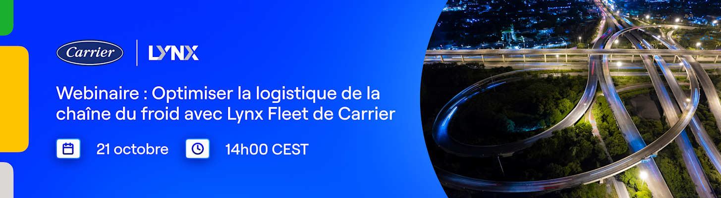 Webinar: Optimizing Cold Chain Logistics with Carrier's Lynx Fleet (French)