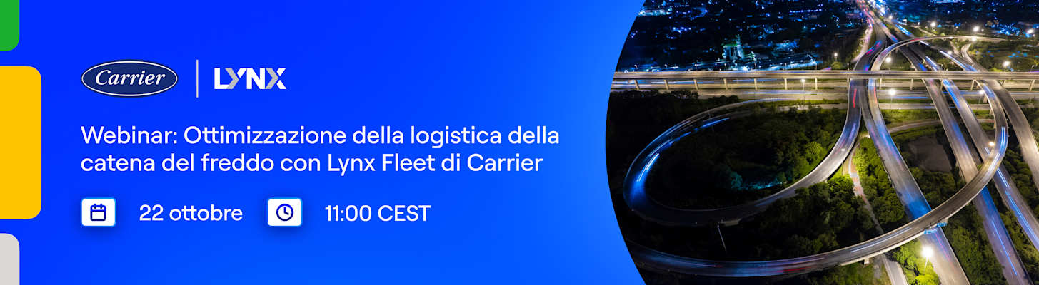 Webinar: Optimizing Cold Chain Logistics with Carrier's Lynx Fleet (Italian)