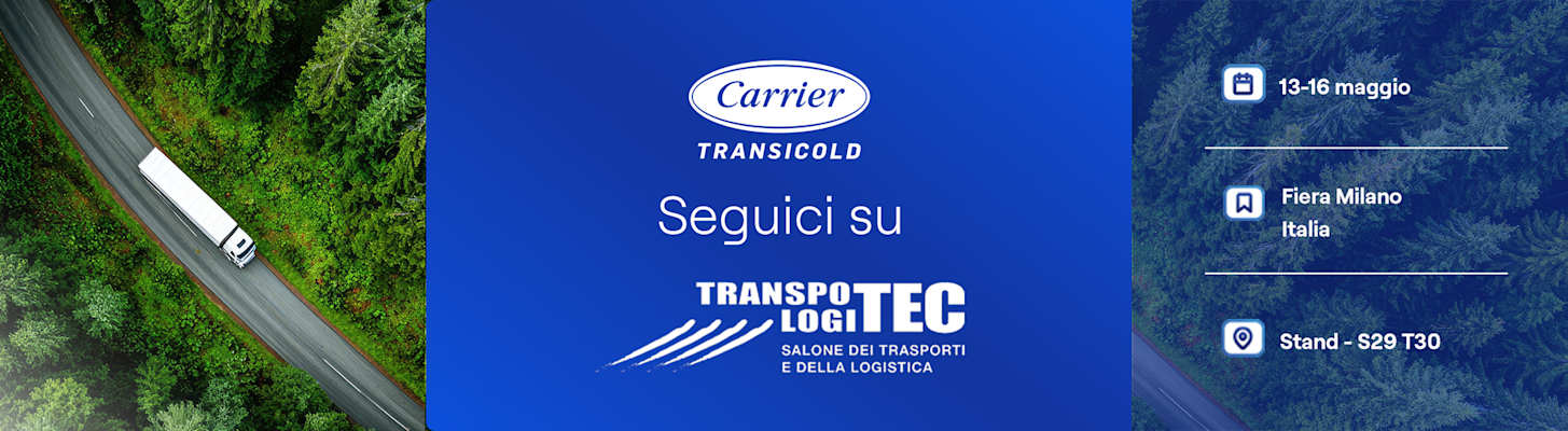 Meet with Carrier at TranspoTEC/LogiTEC 2026 in Milan, Italy