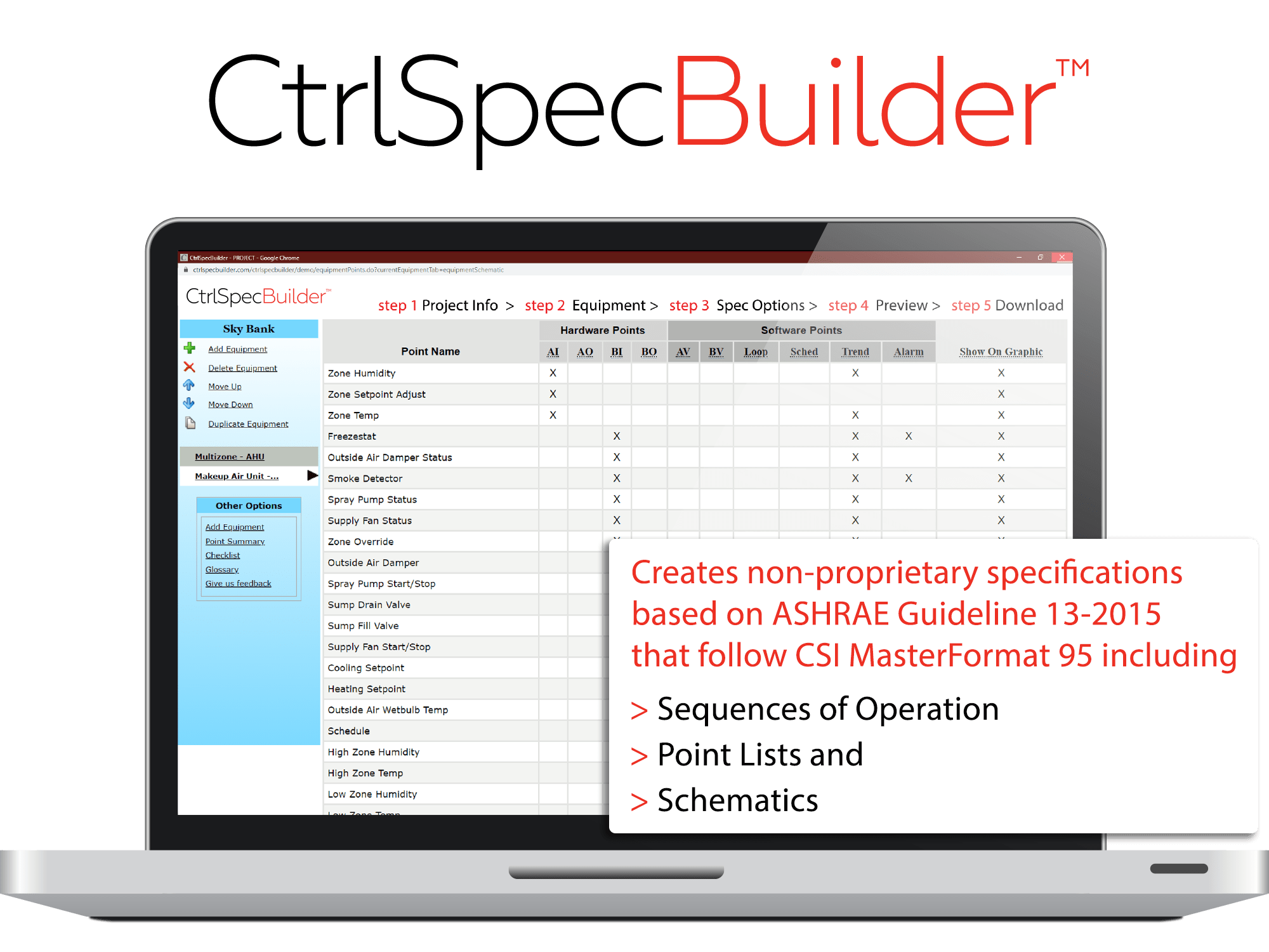 CtrlSpecBuilder is a free online tool (www.CtrlSpecBuilder.com) designed to help engineers create specifications for HVAC control systems.